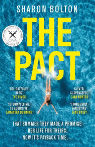 Title: The Pact: The gripping thriller for readers who love dark academia and shocking twists, Author: Sharon Bolton