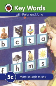 Title: Key Words: 5c More sounds to say, Author: Ladybird