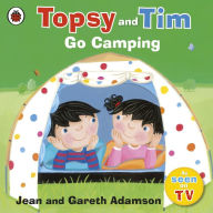 Title: Topsy and Tim: Go Camping, Author: Jean Adamson