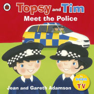 Title: Topsy And Tim Meet The Police, Author: Jean Adamson