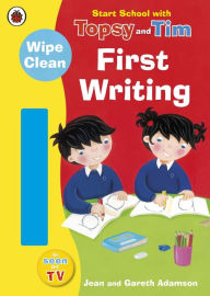 Title: Start School With Topsy And Tim Wipe Clean First Writing, Author: Jean Adamson