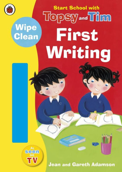 Start School With Topsy And Tim Wipe Clean First Writing