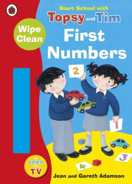 Title: Start School With Topsy And Tim Wipe Clean First Numbers, Author: Jean Adamson
