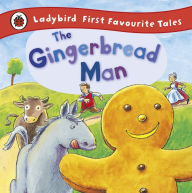 Title: The Gingerbread Man: Ladybird First Favourite Tales, Author: Alan MacDonald