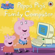 Title: Peppa Pig's Family Computer, Author: Ladybird