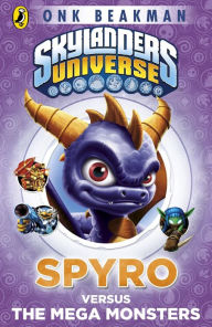 Title: Skylanders Mask of Power: Spyro versus the Mega Monsters: Book 1, Author: Onk Beakman