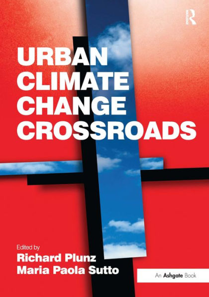 Urban Climate Change Crossroads / Edition 1