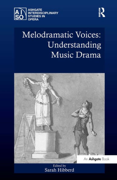 Melodramatic Voices: Understanding Music Drama