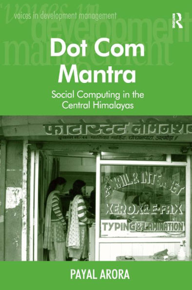 Dot Com Mantra: Social Computing the Central Himalayas