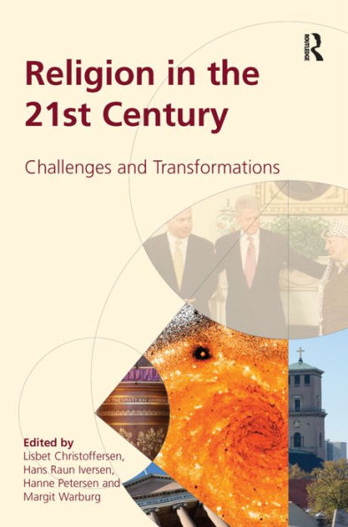 Religion in the 21st Century: Challenges and Transformations / Edition 1