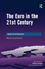 The Euro in the 21st Century: Economic Crisis and Financial Uproar