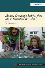 Title: Musical Creativity: Insights from Music Education Research, Author: Oscar Odena