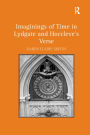 Imaginings of Time in Lydgate and Hoccleve's Verse / Edition 1