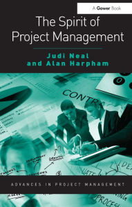 Title: The Spirit of Project Management, Author: Judi Neal