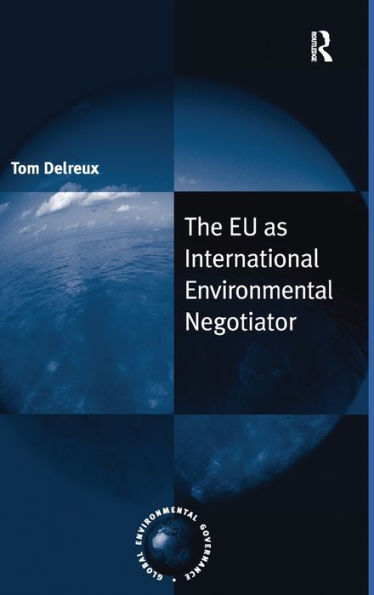 The EU as International Environmental Negotiator