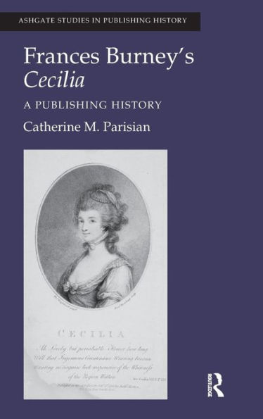 Frances Burney's Cecilia: A Publishing History