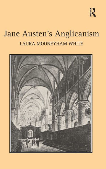 Jane Austen's Anglicanism / Edition 1