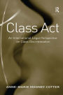 Class Act: An International Legal Perspective on Class Discrimination / Edition 1