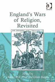 Title: England's Wars of Religion, Revisited, Author: Glenn Burgess