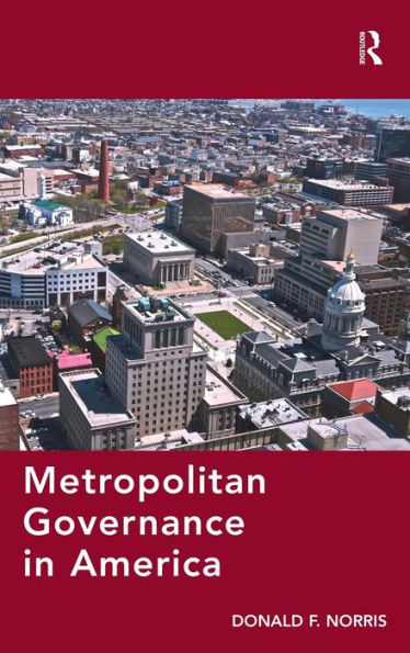 Metropolitan Governance in America / Edition 1