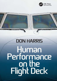 Title: Human Performance on the Flight Deck / Edition 1, Author: Don Harris