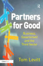 Partners for Good: Business, Government and the Third Sector