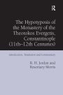 The Hypotyposis of the Monastery of the Theotokos Evergetis, Constantinople (11th-12th Centuries): Introduction, Translation and Commentary