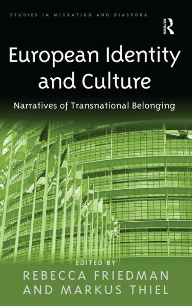 European Identity and Culture: Narratives of Transnational Belonging