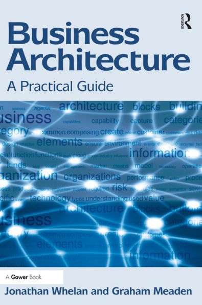 Business Architecture: A Practical Guide