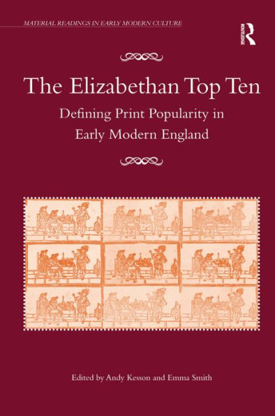 The Elizabethan Top Ten: Defining Print Popularity in Early Modern England