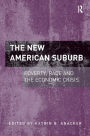 The New American Suburb: Poverty, Race and the Economic Crisis