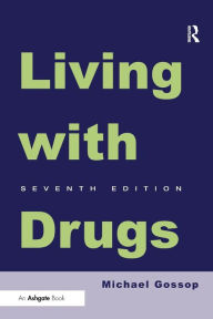 Title: Living With Drugs, Author: Michael Gossop