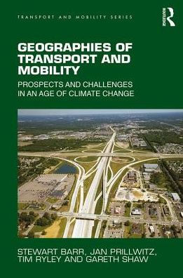 Geographies of Transport and Mobility: Prospects and Challenges in an Age of Climate Change