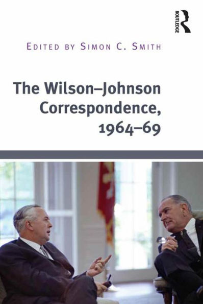 The Wilson-Johnson Correspondence, 1964-69 / Edition 1