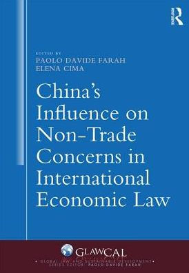 China's Influence on Non-Trade Concerns in International Economic Law / Edition 1