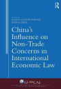 China's Influence on Non-Trade Concerns in International Economic Law / Edition 1