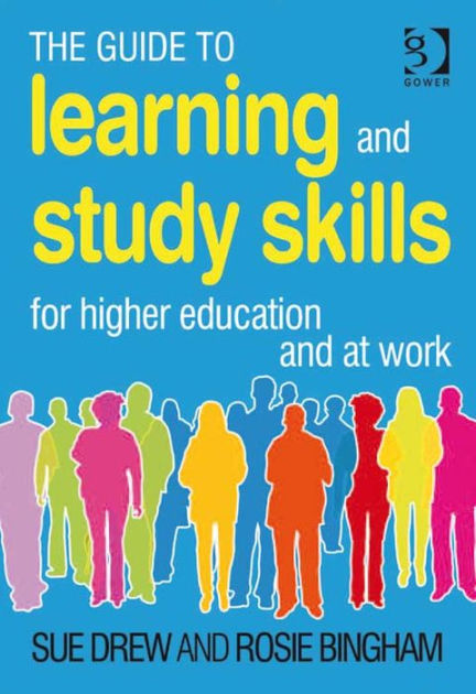 The Guide to Learning and Study Skills: For Higher Education and at ...