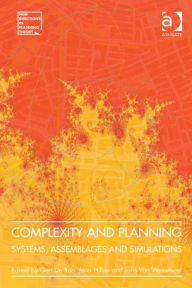 Title: Complexity and Planning: Systems, Assemblages and Simulations, Author: Jean Hillier