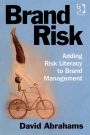 Brand Risk: Adding Risk Literacy to Brand Management