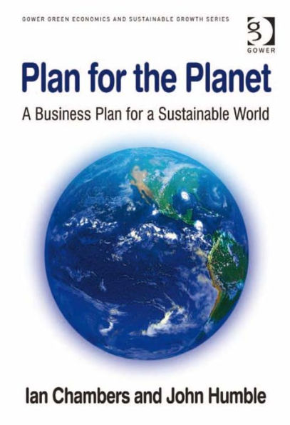 Plan for the Planet: A Business Plan for a Sustainable World