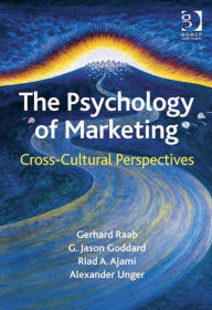 Title: The Psychology of Marketing: Cross-Cultural Perspectives, Author: Gerhard Raab