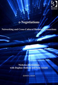 Title: e-Negotiations: Networking and Cross-Cultural Business Transactions, Author: Daphne Halkias
