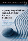 Ageing Populations and Changing Labour Markets: Social and Economic Impacts of the Demographic Time Bomb