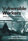 Vulnerable Workers: Health, Safety and Well-being