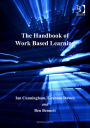 The Handbook of Work Based Learning