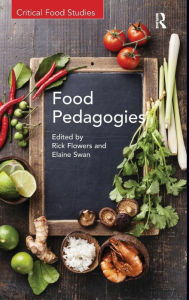 Title: Food Pedagogies / Edition 1, Author: Rick Flowers
