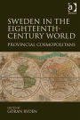 Sweden in the Eighteenth-Century World: Provincial Cosmopolitans