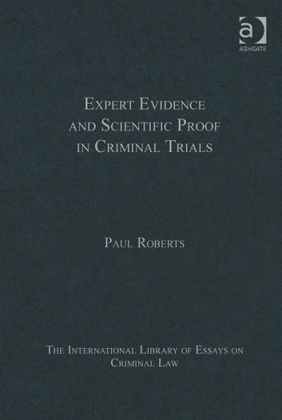 Expert Evidence and Scientific Proof in Criminal Trials / Edition 1