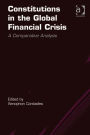 Constitutions in the Global Financial Crisis: A Comparative Analysis