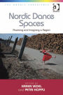 Nordic Dance Spaces: Practicing and Imagining a Region